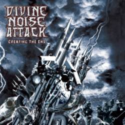 Divine Noise Attack : Creating the End